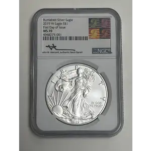 2019 W Eagle MS70 Burnished First Day of Issue Signed by John M. Mercanti